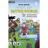 devlin -devlin Livro Preso Em Battle Royale Batalha Nos Campos Fatais