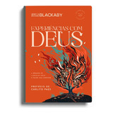 Devocional Experiências Com Deus A Benção De Conhecer Deus E Fazer Sua Vontade