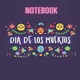 Dia De Los Muertos Notebook Journal