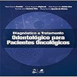 Diagnóstico E Tratamento Odontológico Para Pacientes