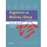 Diagnóstico Na Medicina Chinesa Maciocia