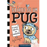 Diario De Um Pug 3 Bob Ajuda Os Animais 1 ed 2023 De Kyla May Vol 3 Editora Fundamento Capa Mole Edição 1 Em Português 2023