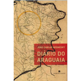 Diário Do Araguaia, De Wisneky, Joao Carlos. Editora Francisco Alves, Capa Mole Em Português
