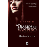 Diários Do Vampiro O Retorno Meia noite vol 3 De Smith L J Mundo Das Sombras 3 Vol 3 Editorial Editora Record Ltda Tapa Mole En Português 2012