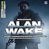 Dicas Truques Xbox Edition 08 Super Detonado Alan Wake