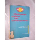 Dicionário Crítico De Comunicação Chaim Samuel Katz Raro