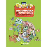 Dicionário De Alfabetização Língua Portuguesa Coleção Eu Gosto Mais De Franco Olivia De Melo Vilela Antônio Carlos Série Obras De Referência Editora Ibep Instituto Brasileiro De Edicoes