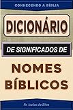 Dicionário De Significados De Nomes Bíblicos