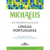 Dicionário Escolar Língua Portuguesa Michaelis   Editora Melhoramentos