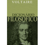Dicionário Filosófico Voltaire De Voltaire Editora Lafonte Ltda Capa Mole Em Português 2021