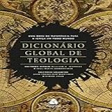 Dicionário Global De Teologia Um