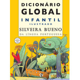 Dicionário Global Infantil Ilustrado Silveira Bueno