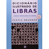 Dicionário Ilustrado De Libras Língua Brasileira De Sinais