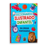 Dicionário Ilustrado Infantil Da Língua Portuguesa Livro
