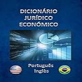 DICIONÁRIO JURÍDICO ECONÓMICO Português