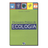 Dicionario Pratico De Ecologia Fornari Ernani Aquariana
