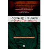 Dicionário Teológico Do Novo Testamento 2 Volumes Cristã