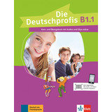 Die Deutschprofis B1.1 Kurs Und Ubungsbuch Mit Audios Und Clips Online