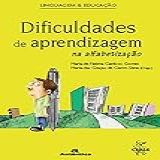 Dificuldades De Aprendizagem Na Alfabetização