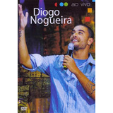 diogo nogueira-diogo nogueira Diogo Nogueira Ao Vivo Dvd