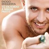 Diogo Nogueira To Fazendo A Minha Parte CD