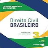 Direito Civil Brasileiro Contratos E Atos Unilaterais Vol 3 21 Edição 2024 Volume 3