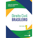 Direito Civil Brasileiro Parte Geral 22 Edição 2024 Volume 1