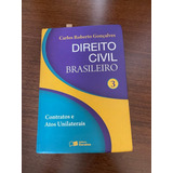 Direito Civil Brasileiro Vol 3 Contratos E Atos Unilaterais 20 Edição 2013 Saraiva