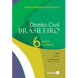Direito Civil Brasileiro Vol 6 Direito De Família Direito De Família De Carlos Roberto Gonçalves Editorial Saraiva Jur Edição 16 Edição Em Português 2019