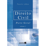 Direito Civil Parte Geral Volume 1 10 Edição 2021 De Paulo Lôbo Vol 1 Editorial Saraiva Jur Capa Mole 10 Edição Em Português 2021