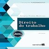Direito Do Trabalho Coleção Fundamentos