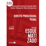 Direito Processual Penal Esquematizado 11 Edição 2022 De Reis Alexandre Cebrian Araújo Editora Saraiva Educação S A Capa Mole Em Português 2022