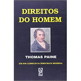 Direitos Do Homem De Paine Thomas Filosofia Filosofia Antiga Filosofia Medieval Filosofia Moderna Filosofia Contemporanea Filosofia Ocidental Filosofia Basica Filosofia Geral Filosofia Mora