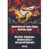 Direitos Humanos Democracia E Desenvolvimento De Santos Boaventura De Sousa Cortez Editora E Livraria Ltda Capa Mole Em Português 2017