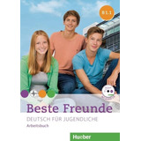 dirty south-dirty south Beste Freunde B11 Arbeitsbuch Mit Audio cd