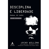 Disciplina É Liberdade Manual Do Campo De Jocko Willink Editora Alta Books Capa Mole Em Português 2022