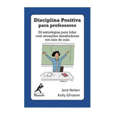 Disciplina Positiva Para Professores