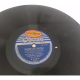 Disco 78 Rpm odeon noite De Matal dalva De Oliveira Roberto