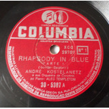 Disco 78rpm Rhapsody In Blue Andre Kostelanetz Columbia