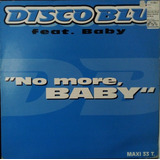 Disco Blu   No More  Baby Vinil 12 Single