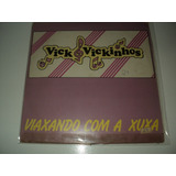 Disco De Vinil Vick E Vickinhos viajando Com A Xuxa Mix