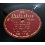 Disco Lady Patachou 78rpm La Mariée Importado Polydor França
