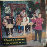 Disco Vinil Lp Altamiro Carrilho E Sua Bandinha 1957 Barato