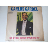 Disco Vinil Lp Carlos Gardel O Rei Do Tango Relíquia Oferta