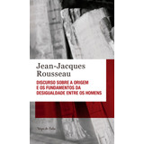 Discurso Sobre A Origem E Os Fundamentos Da Desigualdade Entre Os Homens De Rousseau Jean jacques Vozes De Bolso Editorial Editora Vozes Ltda Capa Mole Em Português 2021