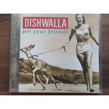 dishwalla-dishwalla Cd Dishwalla Pet Your Friends 1995 Cd Americano