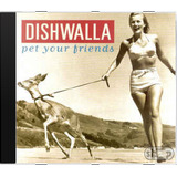 dishwalla-dishwalla Cd Dishwalla Pet Your Friends Novo Lacrado Original