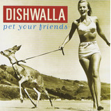 dishwalla-dishwalla Cd Usado Dishwalla Pet Your Friends