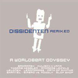 dissidenten-dissidenten Cd Dissidenten Remixed A Worldbeat Odyssey 921401