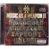 Disturbed Chevelle Taproot Unloco Music As A Weapon 2 Cd